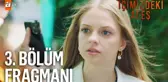 İçimizdeki Ateş 3. Bölüm Fragmanı
