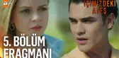 İçimizdeki Ateş 5. Bölüm Fragmanı | 