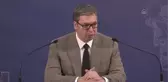 Sırbistan Cumhurbaşkanı Vucic: 