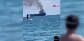 YAKIT GEMİSİNDEKİ YANGIN MÜRETTEBAT TARAFINDAN SÖNDÜRÜLDÜ