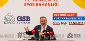 GSB yurtlarına başvuru sayısı 415 bin 305 oldu