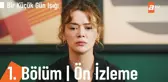 Bir Küçük Gün Işığı 1. Bölüm | Ön İzleme