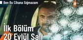 Ben Bu Cihana Sığmazam 1. Bölüm Fragmanı | 20 Eylül Salı atv'de!