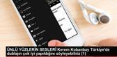 ÜNLÜ YÜZLERİN SESLERİ Kerem Kobanbay Türkiye'de dublajın çok iyi yapıldığını söyleyebiliriz (1)