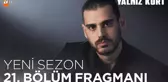 Yalnız Kurt 21. Bölüm Fragmanı | Yeni sezon yakında atv'de!