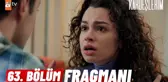 Kardeşlerim 63. Bölüm Fragmanı | 