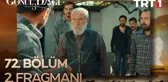 Go¨nu¨l Dagˆı 72. Bo¨lu¨m 2. Fragmanı