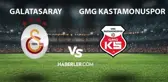 Galatasaray- Kastamonuspor maçı ne zaman, saat kaçta? Galatasaray- Kastamonuspor maçı hangi kanalda yayınlanacak? Gs-Kastamonuspor maçı ne zaman?