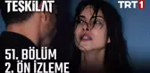 Teşkilat 51. Bölüm 2. Ön İzleme