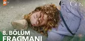 Bir Küçük Gün Işığı 8. Bölüm Fragmanı