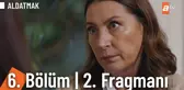 Aldatmak 6. Bölüm 2. Fragmanı | 