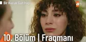 Bir Küçük Gün Işığı 10. Bölüm Fragmanı | 