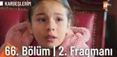 Kardeşlerim 66. Bölüm 2. Fragmanı | 