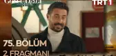 Go¨nu¨l Dagˆı 75. Bo¨lu¨m 2. Fragmanı