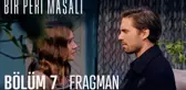 Bir Peri Masalı 7. Bölüm Fragmanı