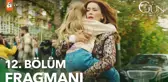 Bir Küçük Gün Işığı 12. Bölüm Fragmanı | 