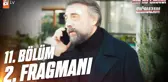 Ben Bu Cihana Sığmazam 11. Bölüm 2. Fragmanı| 