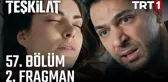 Teşkilat 57. Bölüm 2. Fragman