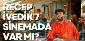 Recep İvedik 7 Sinemada var mı? Recep İvedik 7 Sinemada yayınlanıyor mu, hangi platformda yayınlanıyor?