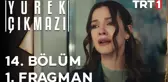 Yürek Çıkmazı 14. Bölüm 1. Fragman