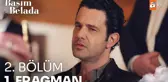 Başım Belada 2. Bölüm Fragmanı | 