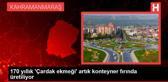 170 yıllık 'Çardak ekmeği' artık konteyner fırında üretiliyor