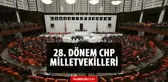 CHP kaç milletvekili çıkardı? CHP milletvekili sayısı kaç? 28. Dönem CHP milletvekilleri kim? İsimleri ile milletvekili listesi!