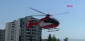 Cizre'de Boğazına Kalem Kapağı Kaçan Bebek Ambulans Helikopterle Tedavi Edildi