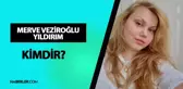 Merve Veziroğlu Yıldırım kimdir? Eşi tarafından bıçaklanan Youtuber Merve Veziroğlu Yıldırım kaç yaşında, nereli?