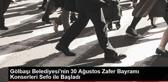 ANKARA-GÖLBAŞI'NDA '30 AĞUSTOS ZAFER BAYRAMI KONSERLERİ' SEFO İLE BAŞLADI