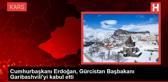 Cumhurbaşkanı Erdoğan, Gürcistan Başbakanı Garibashvili'yi kabul etti