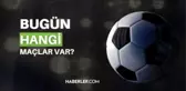 Bugün hangi maçlar var? Bugün maç var mı, kimin maçı var 27 Ekim 2023? Bu akşam hangi maçlar var, hangi kanalda?