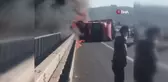 Otobanda kaza yapan tır alevlere teslim oldu