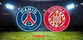 Paris Saint Germain- Girona maçı saat kaçta? UEFA Paris Saint Germain- Girona maçı hangi kanalda?