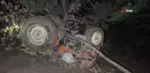 Traktör Ormanlık Alanda Devrildi: 2 Ölü, 2 Yaralı