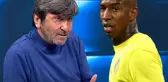Rıdvan Dilmen'den çok konuşulacak Talisca sözleri