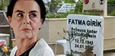Türk sinemasının usta ismi Fatma Girik, mezarı başında anıldı