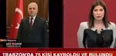 Siste kaybolan 75 kişinin son durumu ne? Trabzon Valisi Aziz Yıldırım tv100'e konuştu