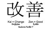 Kaizen Nedir ?