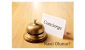 Concierge nasıl olunur?