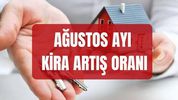 AĞUSTOS KİRA ARTIŞ ORANI AÇIKLANDI SON DAKİKA! Ağustos kira zammı ne kadar oldu? Ağustos TEFE TÜFE kira artışı nasıl hesaplanır?