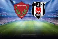 The starting lineups for the Hatayspor-Beşiktaş match have been announced.