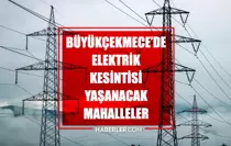 İstanbul BÜYÜKÇEKMECE elektrik kesintisi! 18 Temmuz Büyükçekmece elektrik kesintisi ne zaman bitecek, elektrikler ne zaman gelecek?
