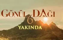 Gönül Dağı ne zaman başlayacak 2025-26?