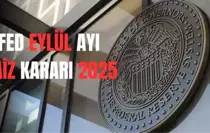 Fed Eylül ayı faiz kararı 2025: Fed faiz kararı ne zaman, saat kaçta açıklanacak, beklenti ne yönde?