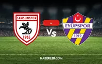Samsunspor Eyüpspor maçı kaç kaç? MAÇ SONUCU! Samsunspor Eyüpspor golleri kim attı, canlı maç anlatımı!