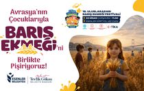 Uluslararası Barış Ekmeği Festivali'nde Dünya Çocukları Bir Araya Geliyor