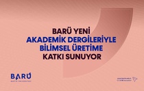 BARÜ yeni akademik dergileriyle bilimsel üretime katkı sunuyor