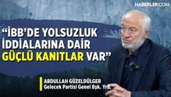 Abdullah Güzeldülger: Yeni Yol Grubu’nda Yeniden Refah Partisi’ni Görmek İstiyoruz