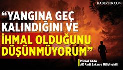 AK Parti Sakarya Milletvekili Murat Kaya: Sabotaj Değil, Bir İhmal Olabilir